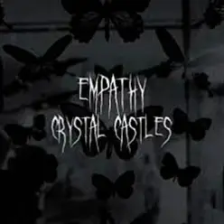 Crystal Castles — Empathy