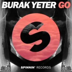 Burak Yeter — Go (Original Mix)