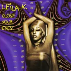 Leila K — Close your eyes