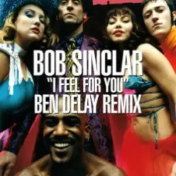 Bob Sinclar — I Feel for You (Ben Delay Dub Mix)