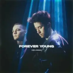 VIZE & roman — Forever Young
