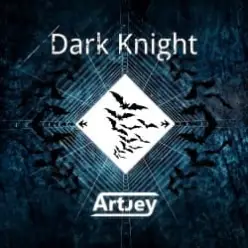 Artjey - Dark Knight (Original Mix)