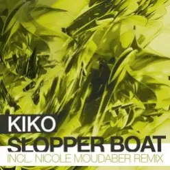 Kiko — Slopper Boat (Original Mix)