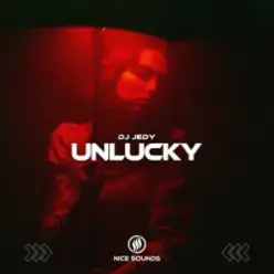 DJ JEDY — Unlucky
