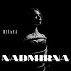 NADMIRNA — Вільна