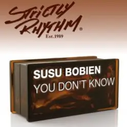 SuSu Bobien — You Don't Know