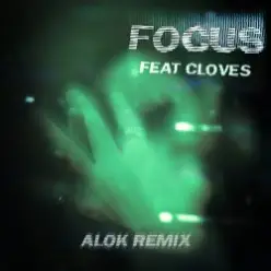 John Summit & CLOVES — Focus (Alok Remix)