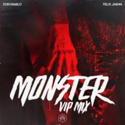 Don Diablo feat. Felix Jaehn — Monster (VIP Mix)