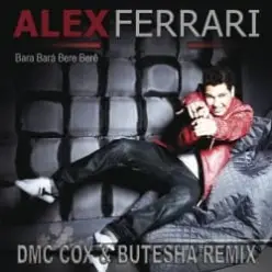 Alex Ferrari — Bara Bara Bere Bere (DMC COX & Butesha Radio Edit)