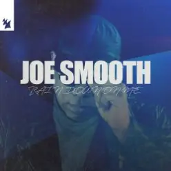 Joe Smooth — Rain Down On Me