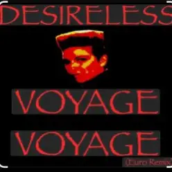 Desireless — Voyage, voyage (Euro mix)