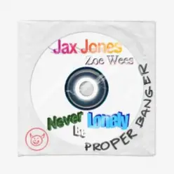 Jax Jones feat. Zoe Wees — Never Be Lonely