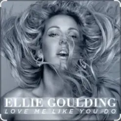 Ellie Goulding - Love Me Like You Do