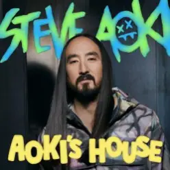 Steve Aoki - Aoki's House Podcast