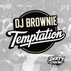 DJ Brownie — Temptation