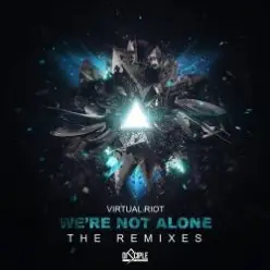 Virtual Riot — Were not alone vip (phaseone remix)
