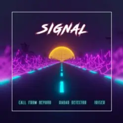Iriser feat. Call From Beyond & Radar Detector — Signal
