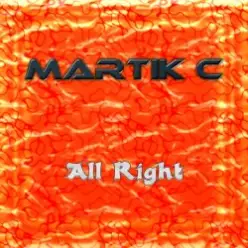Martik C — All Right