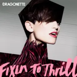 Dragonette - Gone Too Far