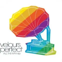 Velours Perfect - All the Way