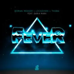 Roman Messer & Lockdown & ThoBa & Daria Marx — Fever