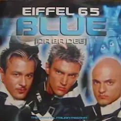 Eiffel 65 — Blue (Da Ba Dee)