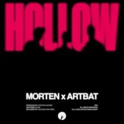 MORTEN & ARTBAT & BONN — Hollow