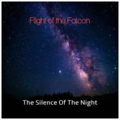 Flight of the Falcon — The Silence of the Night