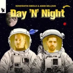 Konstantin Sibold & Adam Sellouk — Day 'N' Night