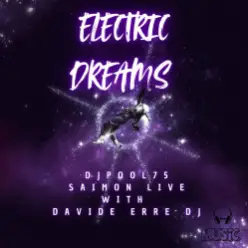DJPool75, Saimon Live with Davide Erre DJ — Electric Dreams (Extended Mix)