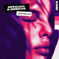 Offaiah & Breeve — This Feeling (Extended Mix)