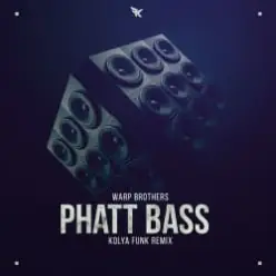 Warp Brothers — Phatt Bass (Kolya Funk Remix)