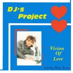 DJ Project — Vision Of Love