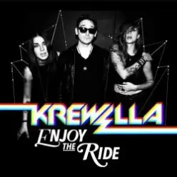 Krewella — Enjoy the Ride