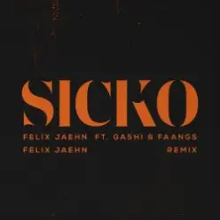 Felix Jaehn feat. GASHI & Faangs — Sicko (Felix Jaehn Remix)