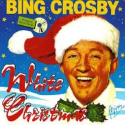 Bing Crosby — White christmas