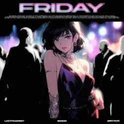 Lastfragment, Дико мало, ВИЖЕН — Friday