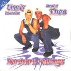 Charly Lownoise & Mental Theo - Hardcore Feelings (Instrumental)