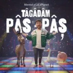 Mentol & LaLaPlanet — Tâgâdâm pâș - pâș (Club Remix)