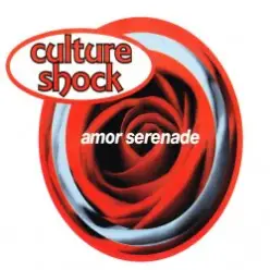Culture Shock — Amor Serenade (Radio Mix)