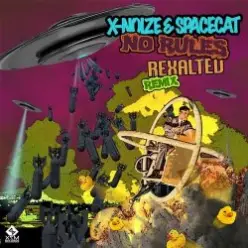 X-NoiZe & Space Cat — No Rules (Rexalted Remix)