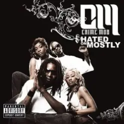 Crime Mob — Hated On Mostly