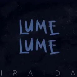 IRAIDA — Lume, Lume