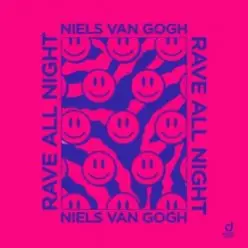 Niels van Gogh — Rave All Night