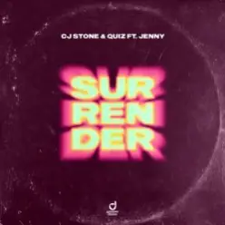 CJ Stone and Quiz ft. Jenny — Surrender