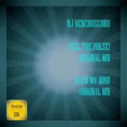 DJ Benchuscoro — Blow My Mind (Original Mix)