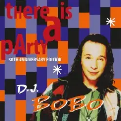 DJ Bobo — There Is a Party