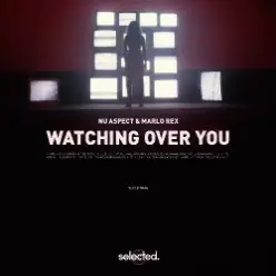Nu Aspect — Watching Over You (feat. Marlo Rex)