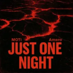MOTi & Amero — Just One Night