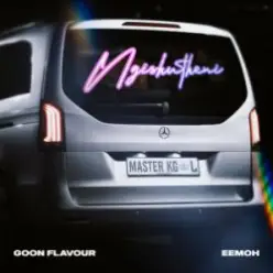 Goon Flavour & Master KG & Eemoh — Ngishutheni